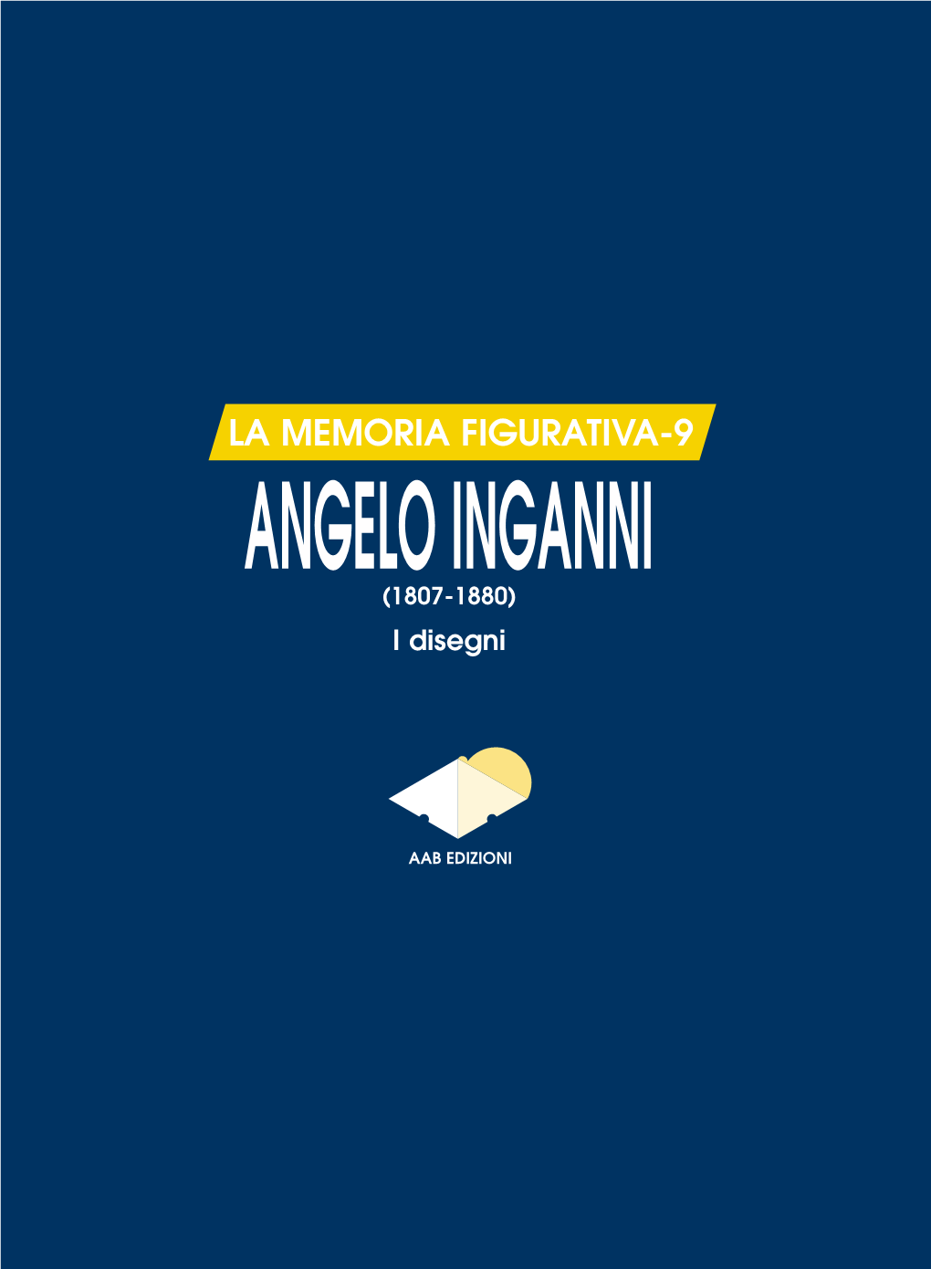 ANGELO INGANNI (1807-1880) I Disegni