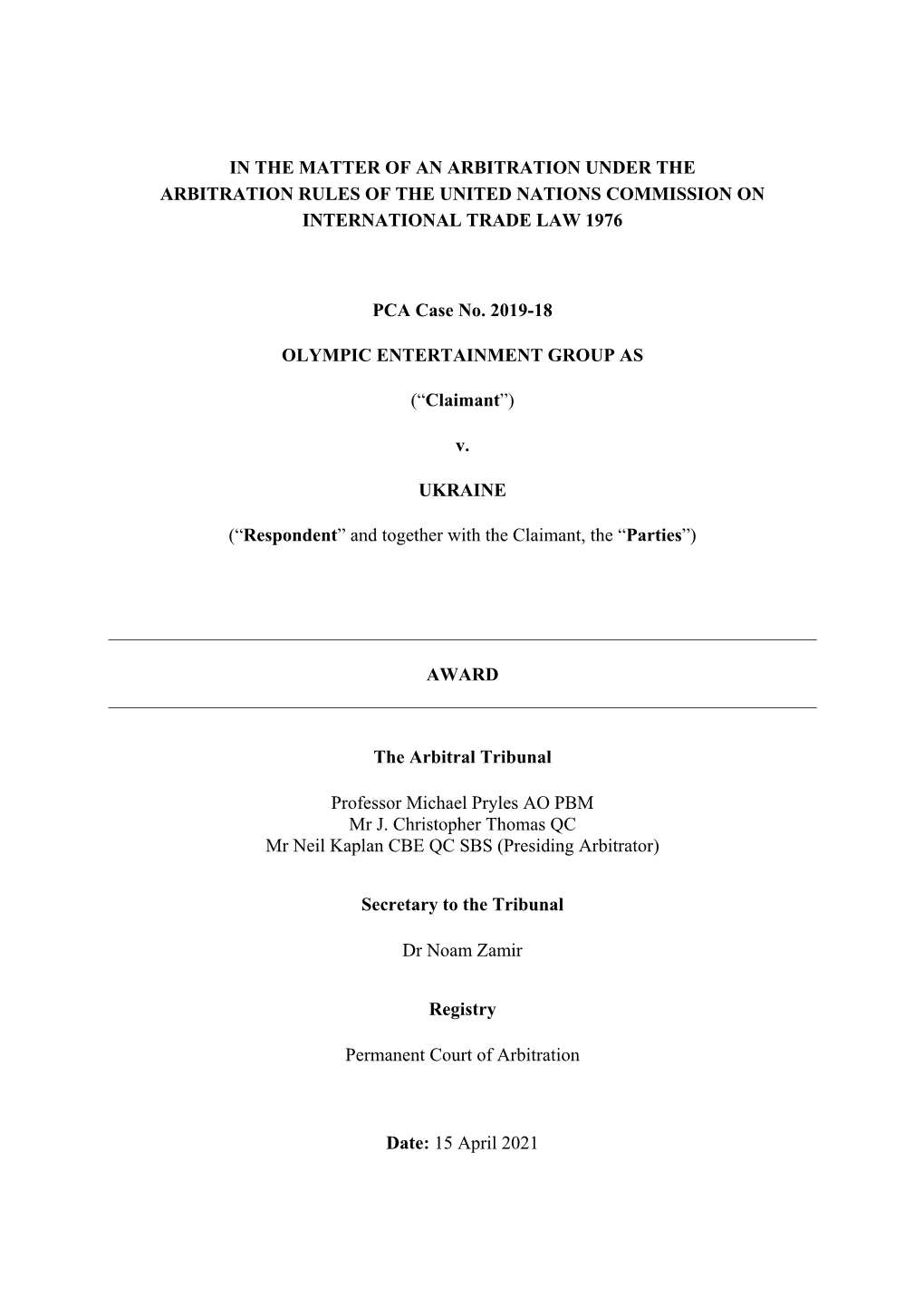 In the Matter of an Arbitration Under the Arbitration Rules of the United Nations Commission on International Trade Law 1976