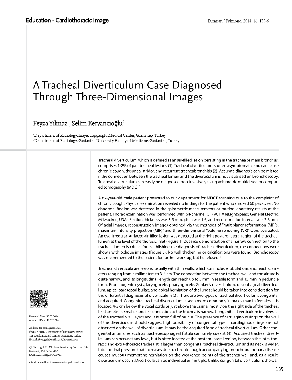 A Tracheal Diverticulum Case Diagnosed Through Three-Dimensional Images