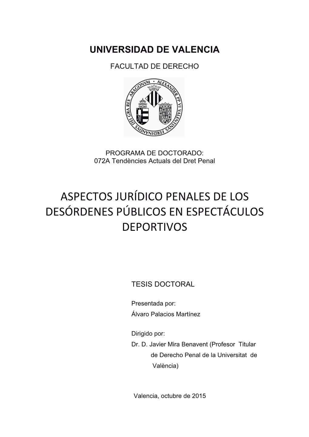 Aspectos Jurídico Penales De Los Desórdenes Públicos En Espectáculos Deportivos