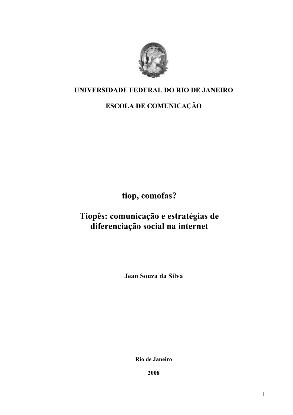 Tiop, Comofas? Tiopês: Comunicação E Estratégias De Diferenciação Social Na Internet