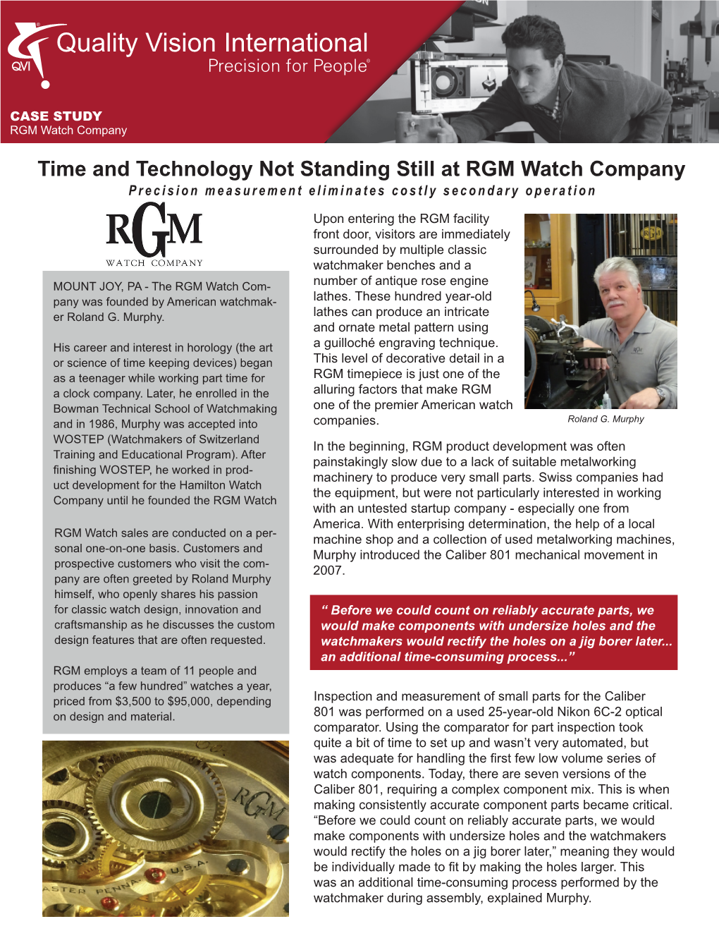 Time and Technology Not Standing Still at RGM Watch Company Precision Measurement Eliminates Costly Secondary Operation