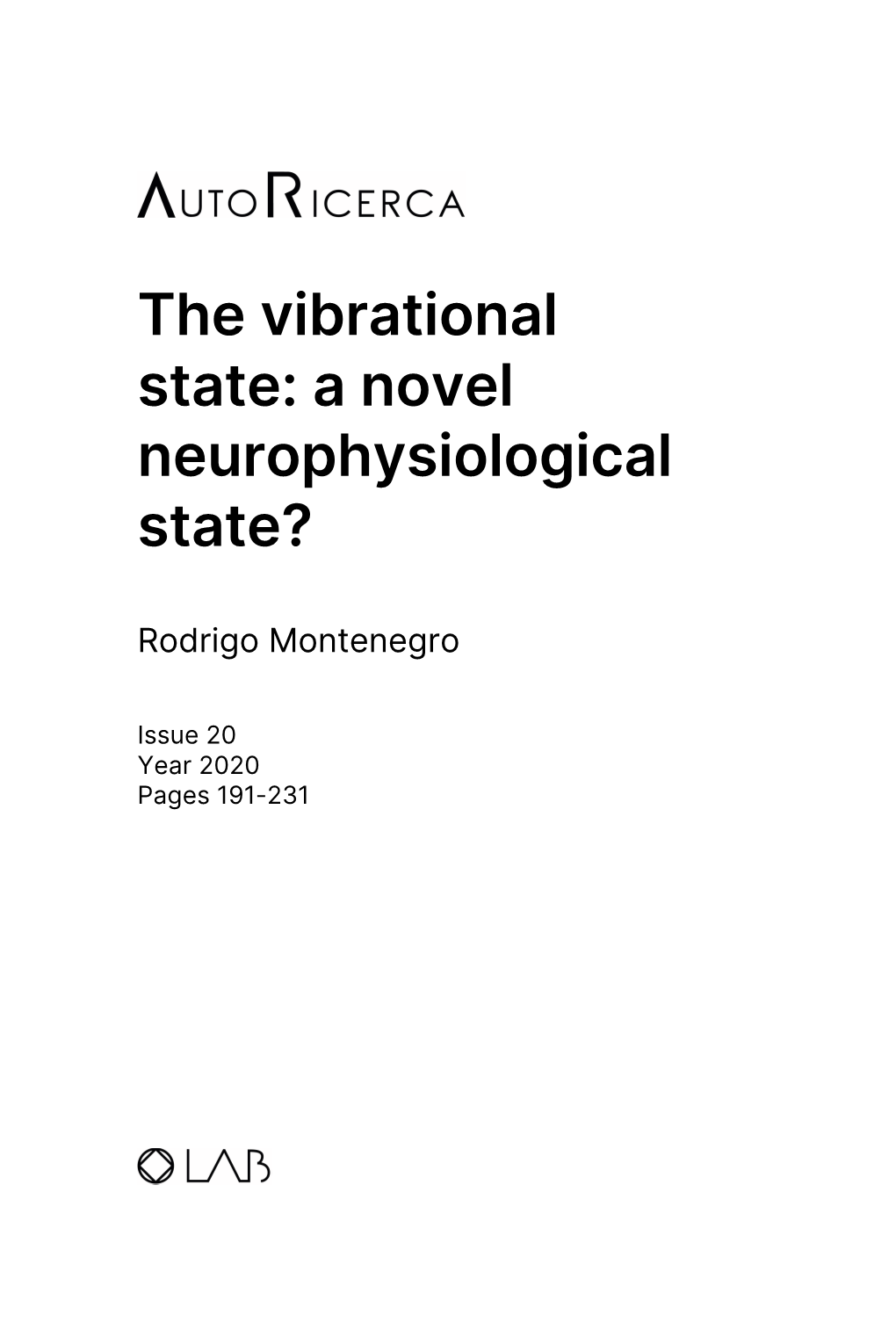 The Vibrational State: a Novel Neurophysiological State?