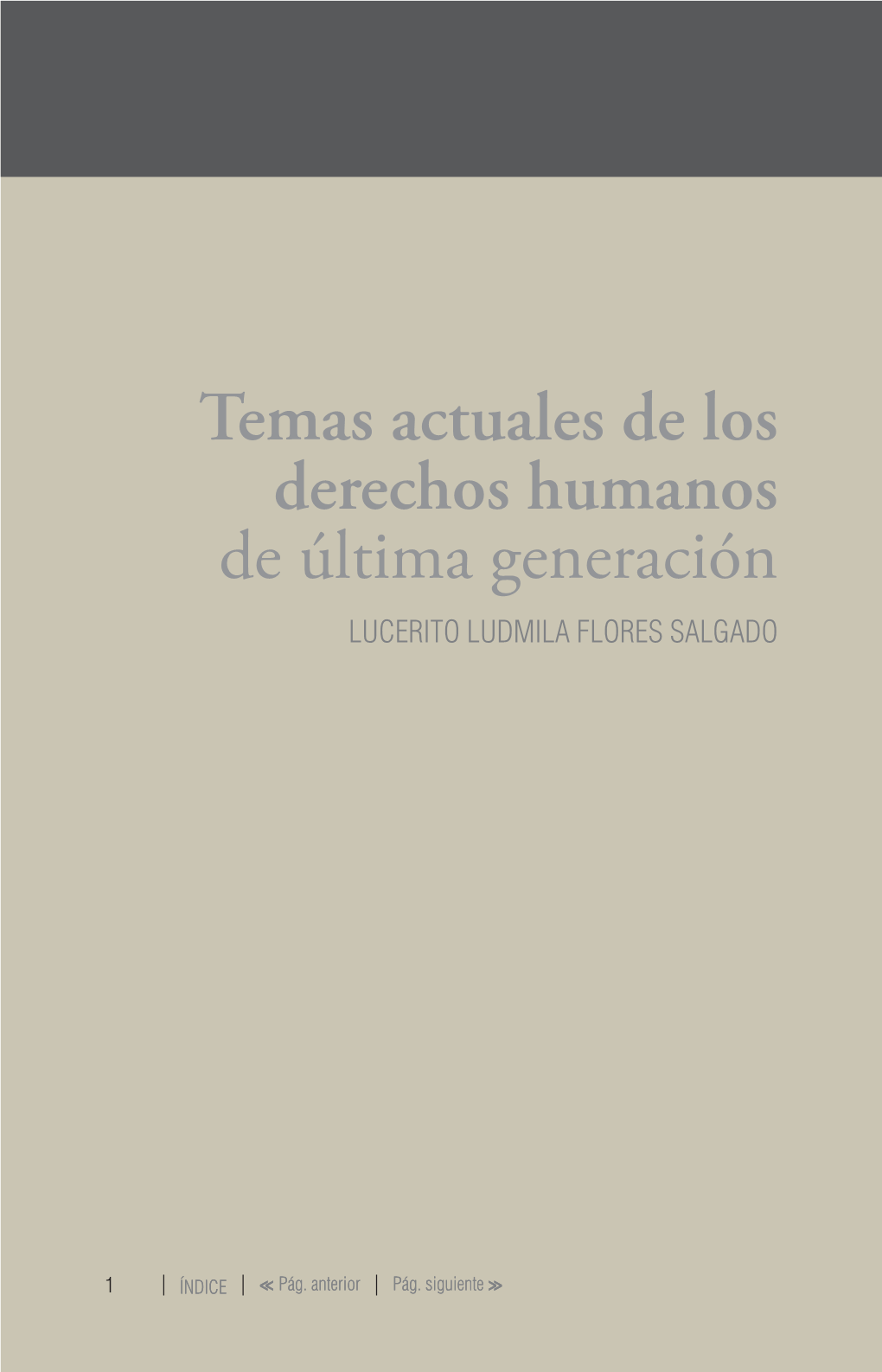 Temas Actuales De Los Derechos Humanos De Última Generación LUCERITO LUDMILA FLORES SALGADO