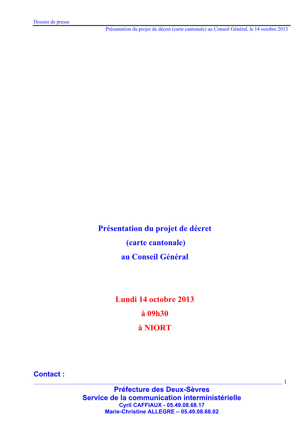 (Carte Cantonale) Au Conseil Général Lundi 14