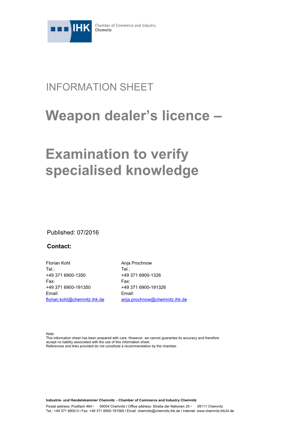 Weapon Dealer's Licence – Examination to Verify Specialised