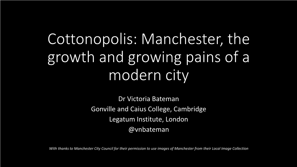 Cottonopolis: Manchester, the Growth and Growing Pains of a Modern City