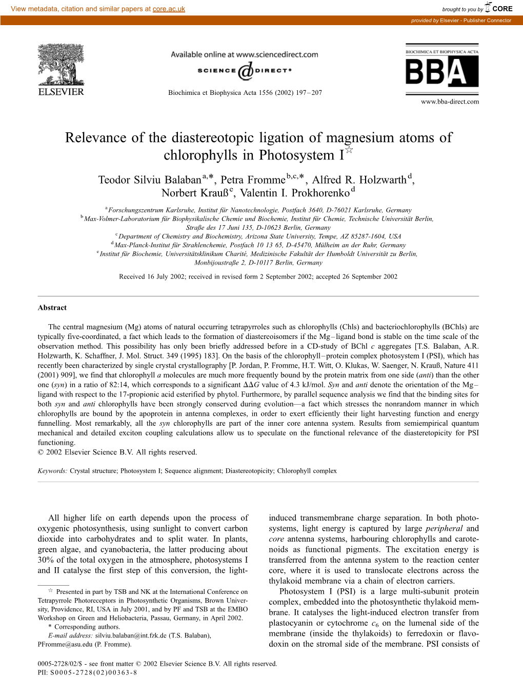 Relevance of the Diastereotopic Ligation of Magnesium Atoms of Chlorophylls in Photosystem I$