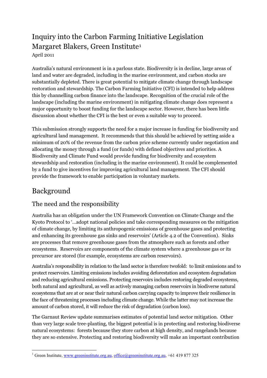 Inquiry Into the Carbon Farming Initiative Legislation Margaret Blakers, Green Institute1 April 2011