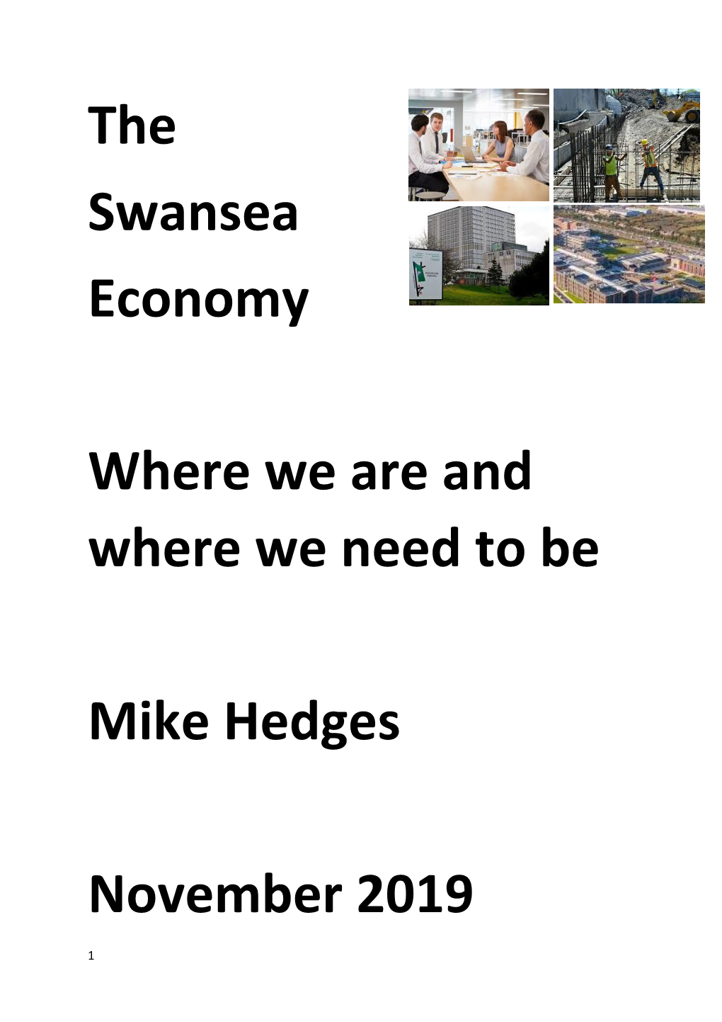 The Swansea Economy Where We Are and Where We Need to Be Mike