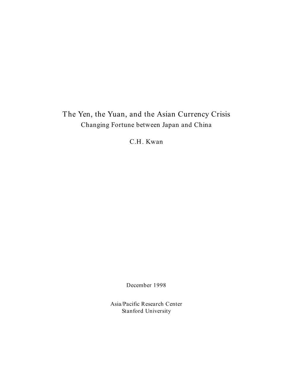 The Yen, the Yuan, and the Asian Currency Crisis Changing Fortune Between Japan and China