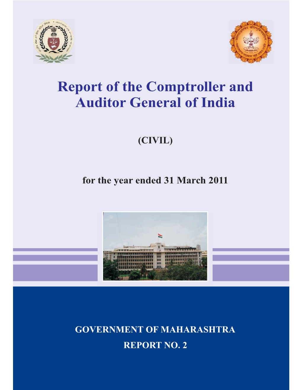 Report of the Comptroller and Auditor General of India