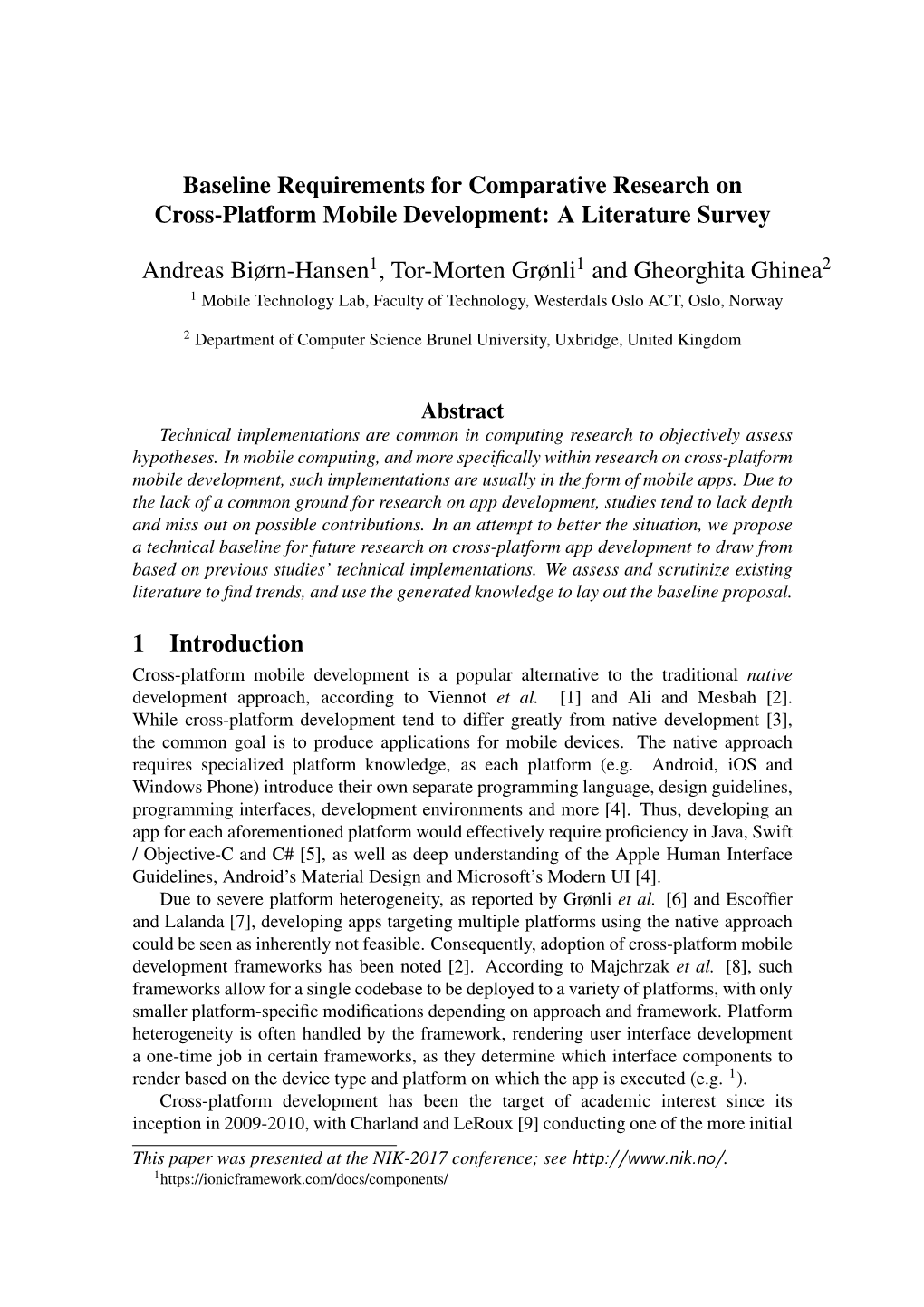 Baseline Requirements for Comparative Research on Cross-Platform Mobile Development: a Literature Survey Andreas Biørn-Hansen1