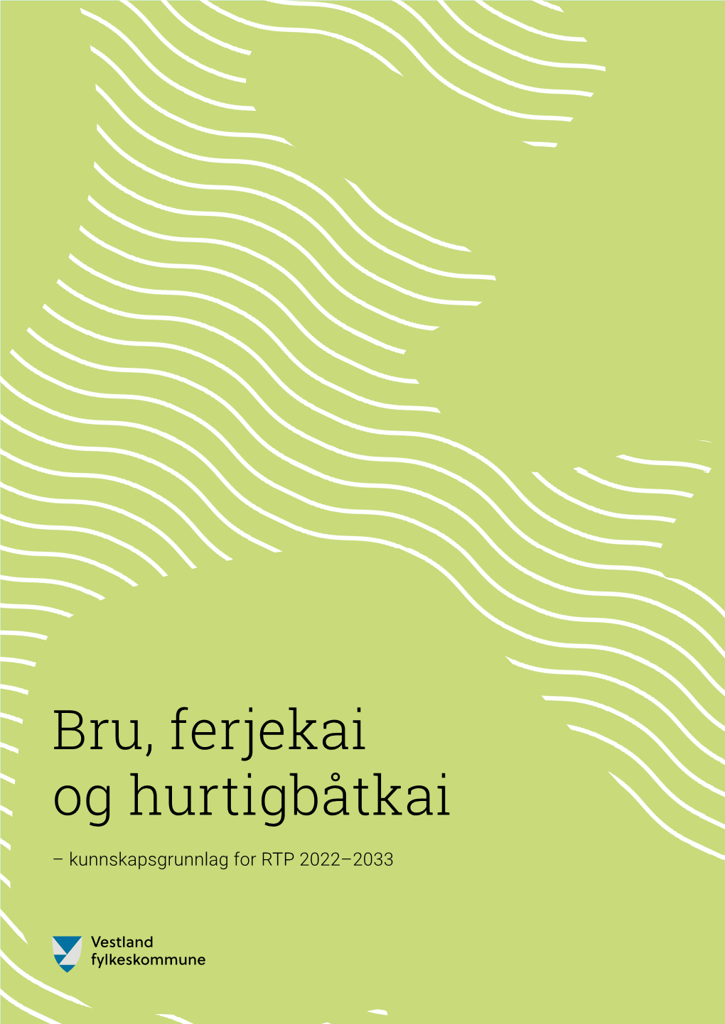 Bru, Ferjekai Og Hurtigbåtkai