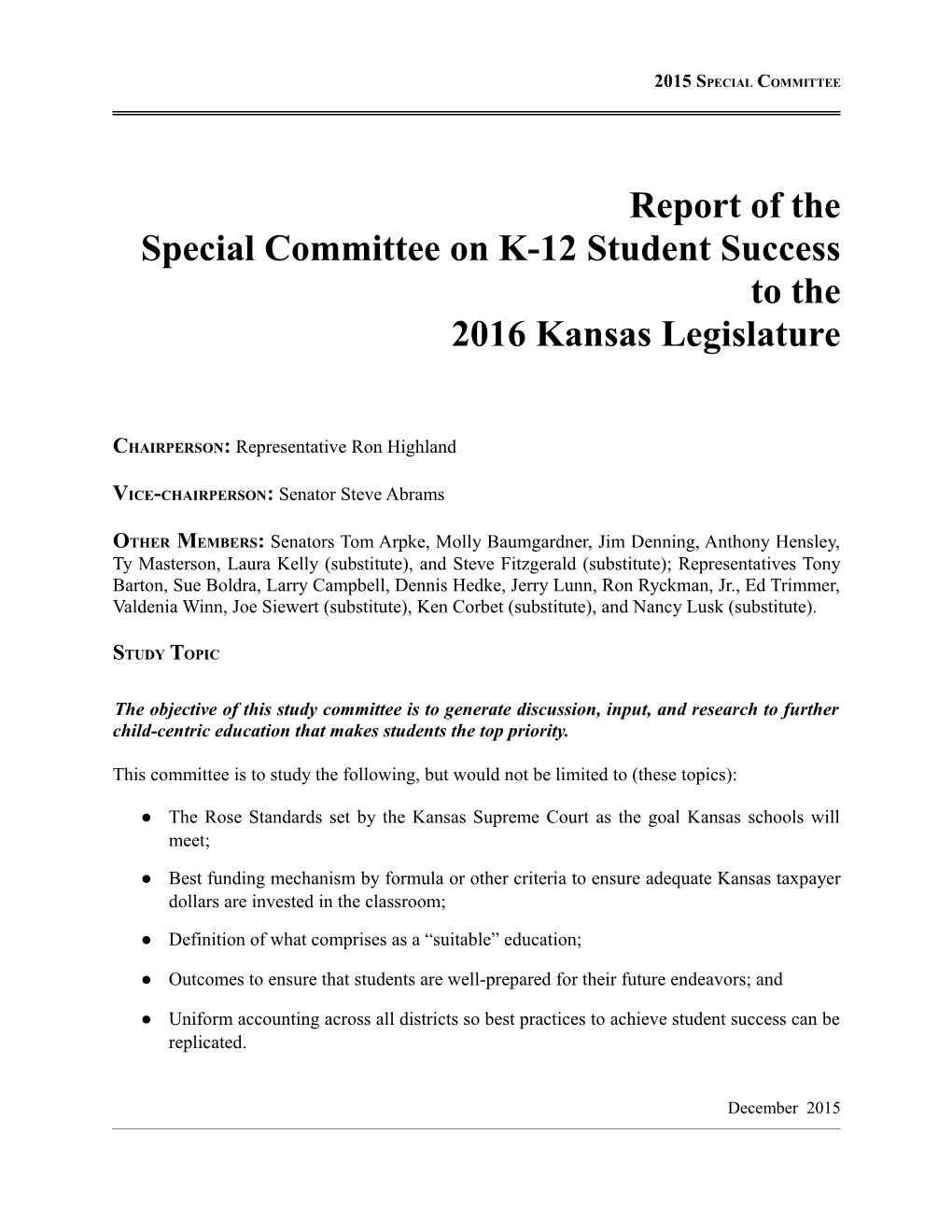 Report of the Special Committee on K 12 Student Success to the 2016