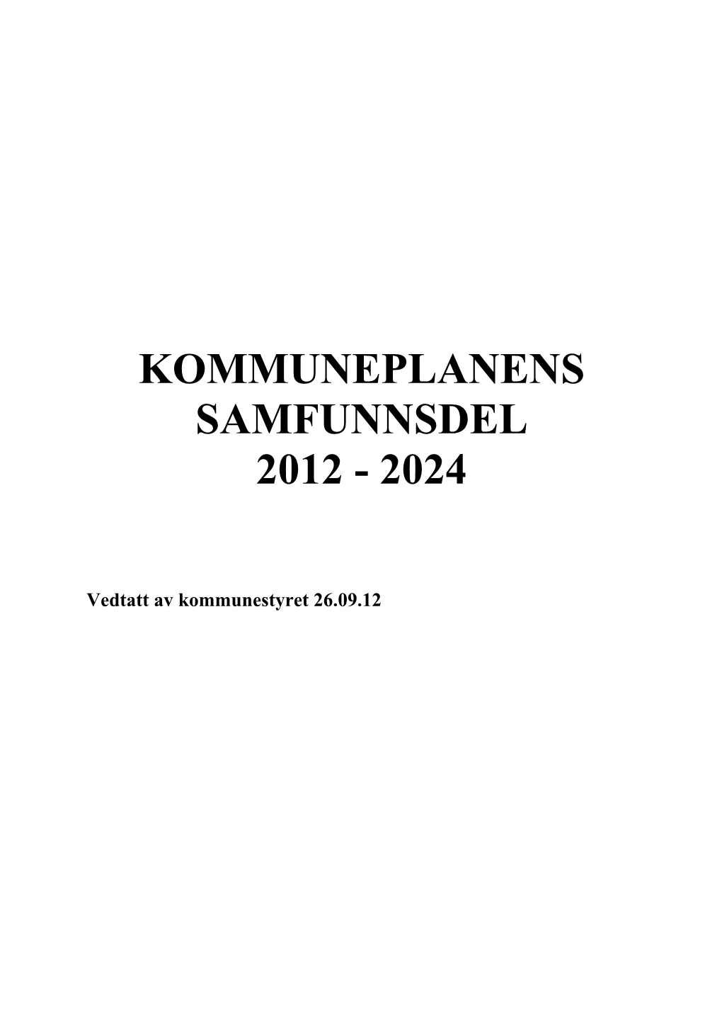 Kommuneplanens Samfunnsdel 2012 - 2024