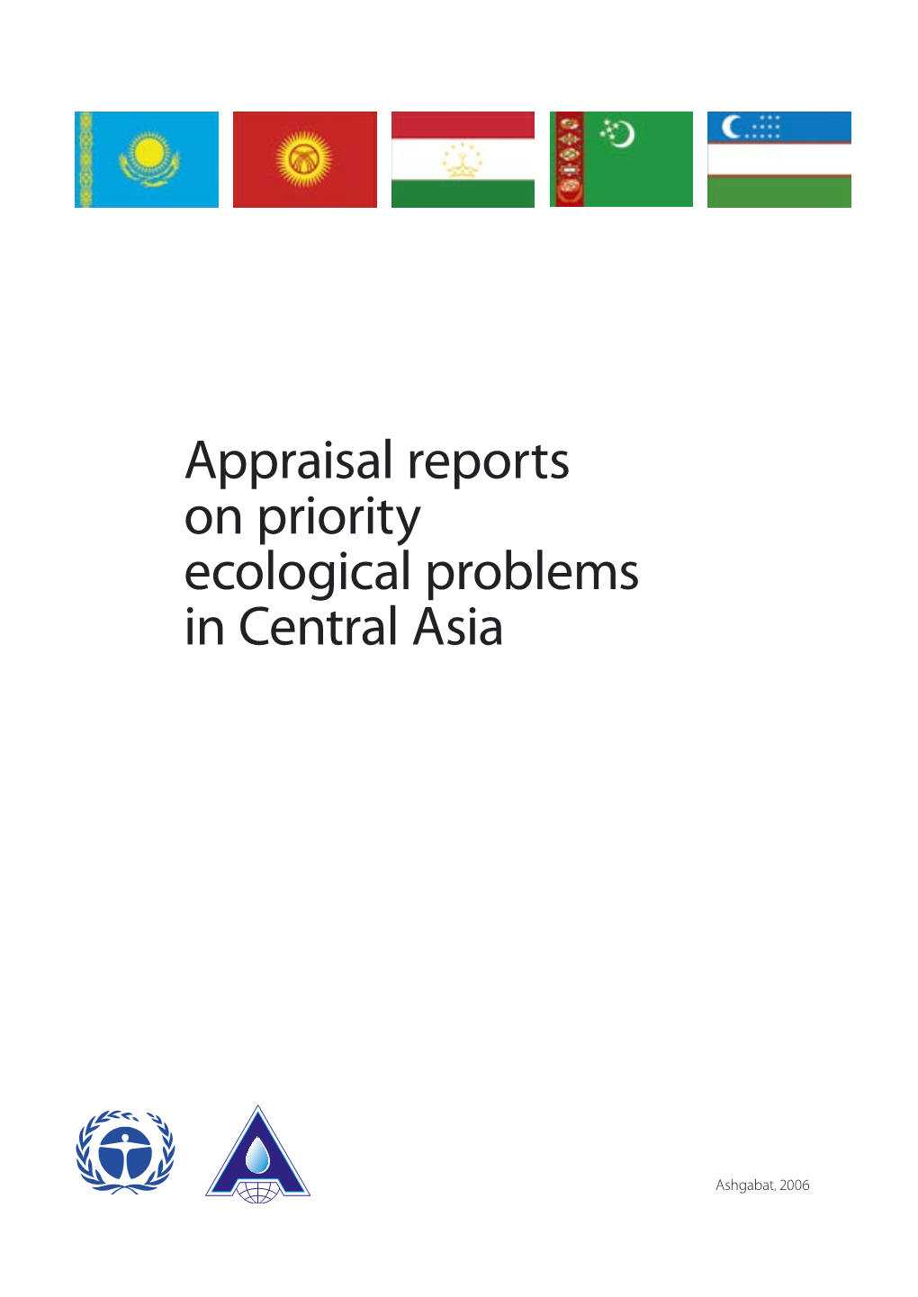 Appraisal Reports on Priority Ecological Problems in Central Asia