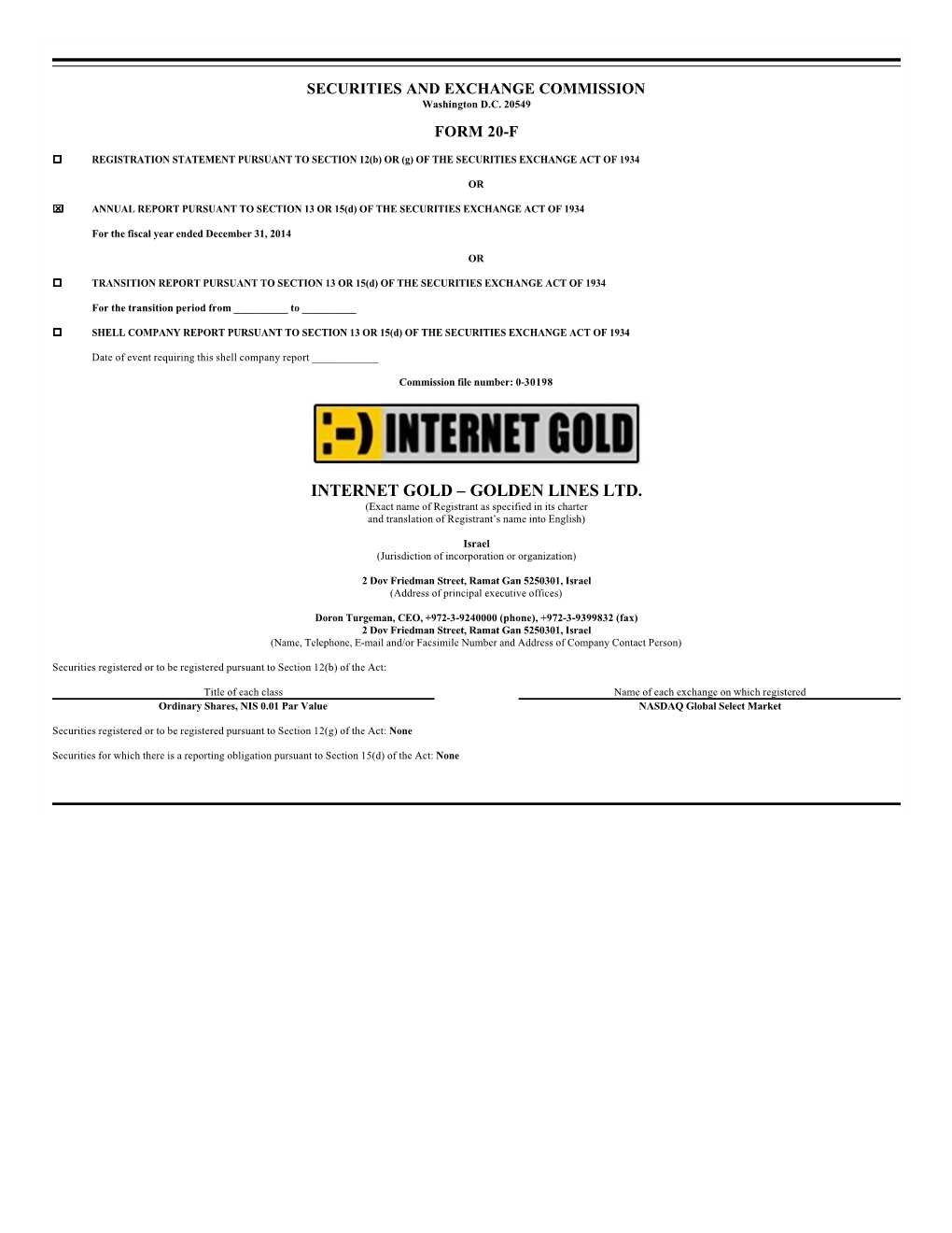 INTERNET GOLD – GOLDEN LINES LTD. (Exact Name of Registrant As Specified in Its Charter and Translation of Registrant’S Name Into English)