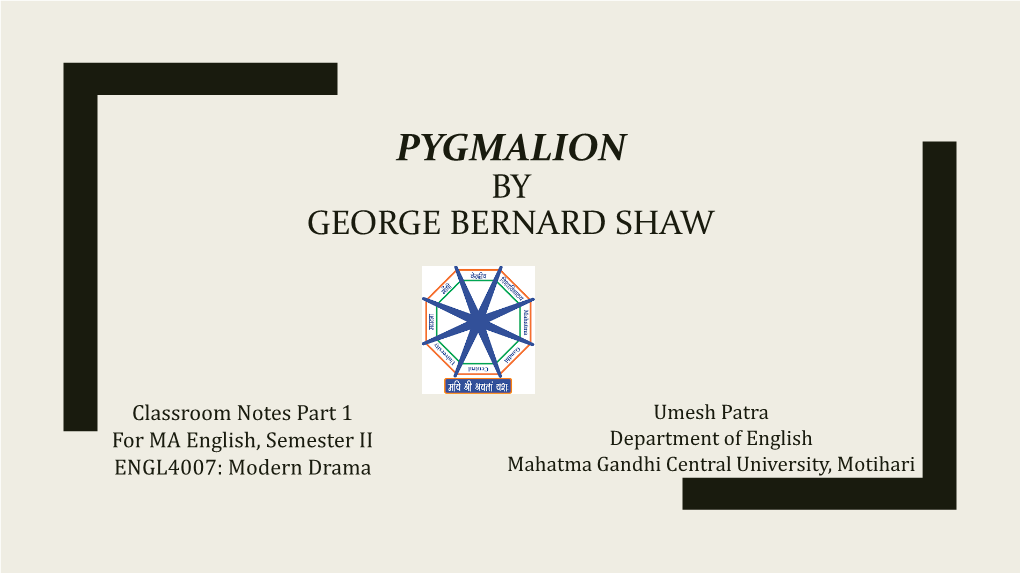 Pygmalion by George Bernard Shaw