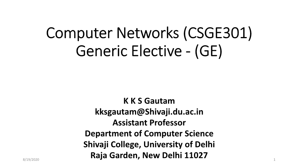 Computer Networks (CSGE301) Generic Elective - (GE)