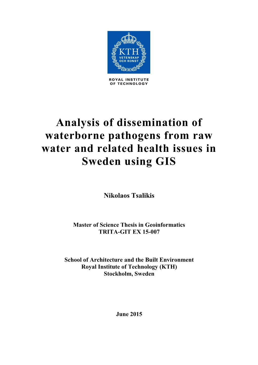 Analysis of Dissemination of Waterborne Pathogens from Raw Water and Related Health Issues in Sweden Using GIS