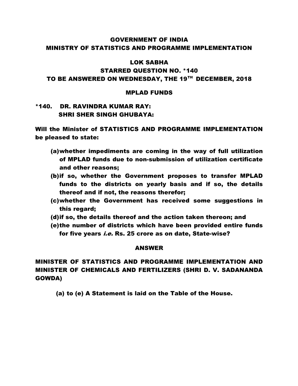 Government of India Ministry of Statistics and Programme Implementation Lok Sabha Starred Question No. *140 to Be Answered on We