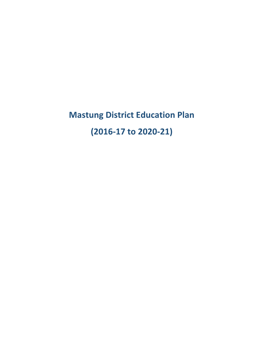 Mastung District Education Plan (2016-17 to 2020-21)