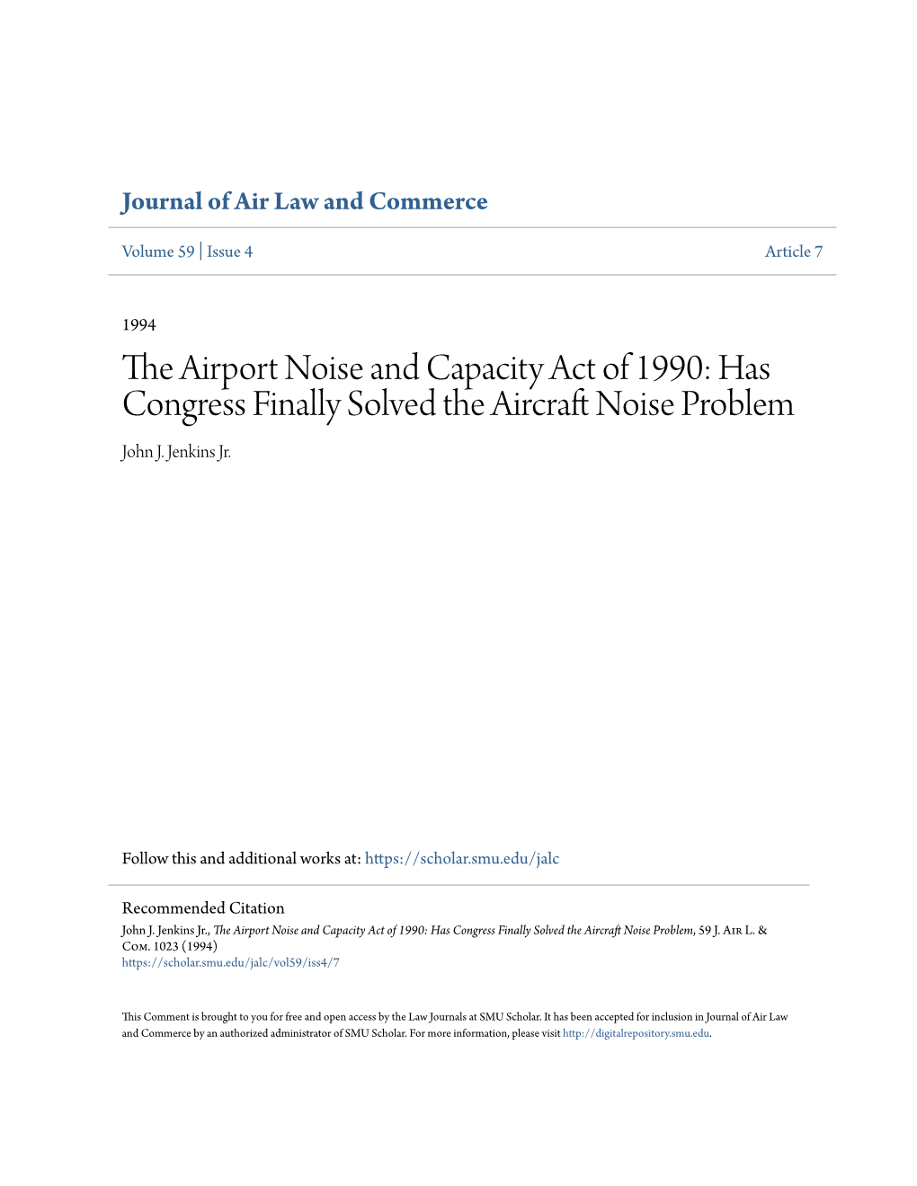 The Airport Noise and Capacity Act of 1990: Has Congress Finally Solved the Aircraft Noise Problem?