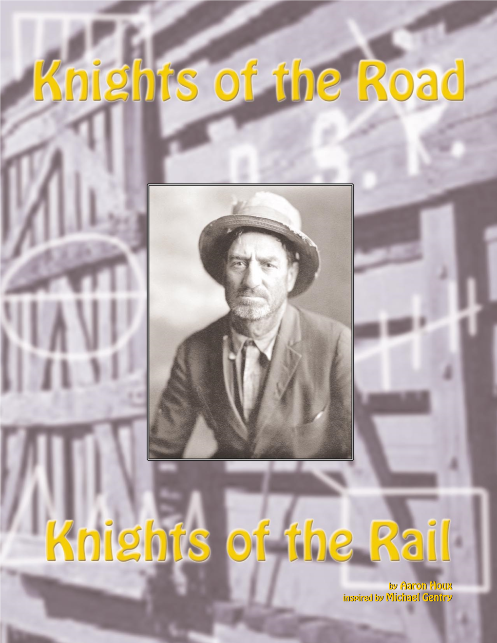 Knights of the Road, Knights of the Rail,I Wasn’T Interested Or Impressed