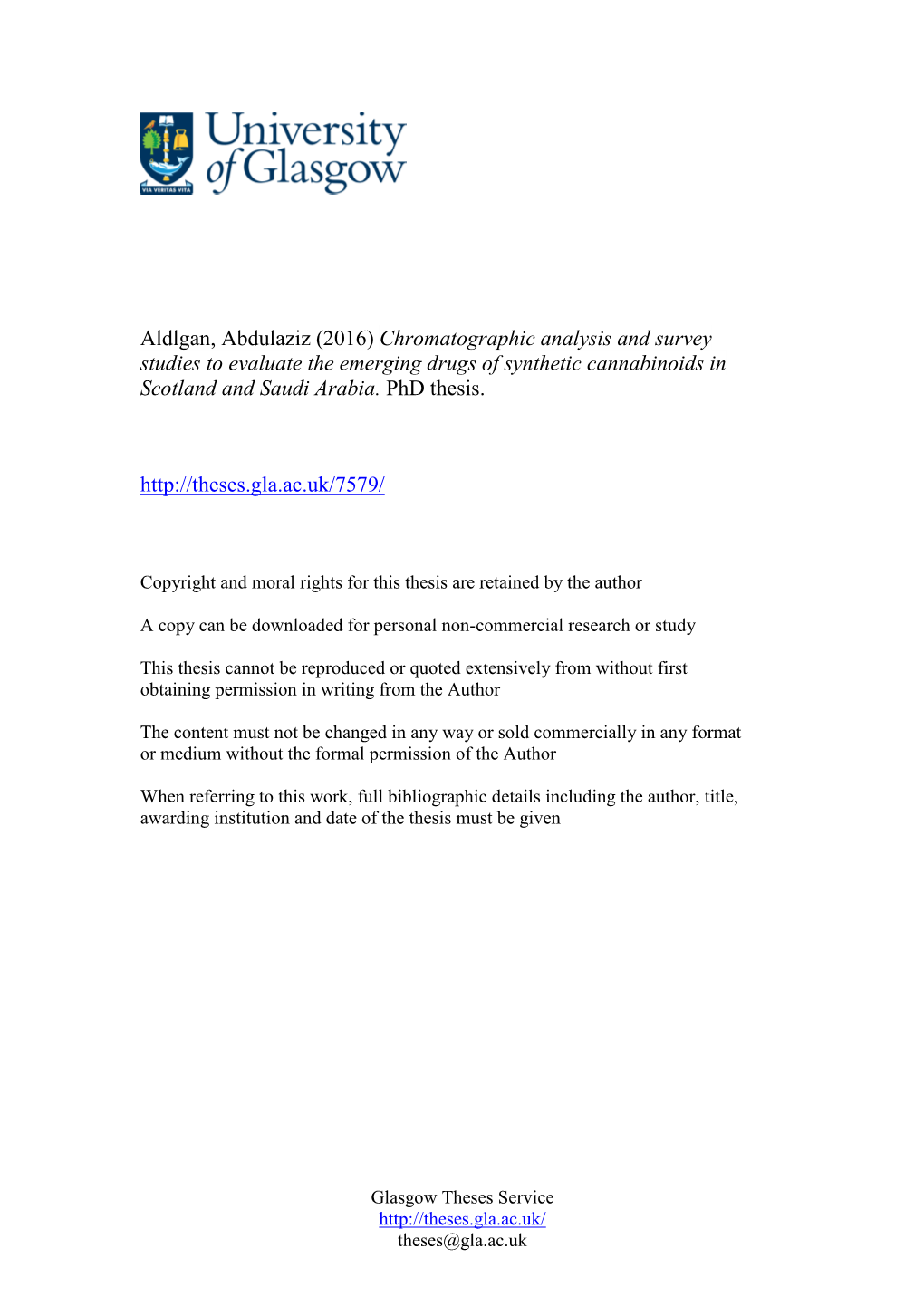 Aldlgan, Abdulaziz (2016) Chromatographic Analysis and Survey Studies to Evaluate the Emerging Drugs of Synthetic Cannabinoids in Scotland and Saudi Arabia