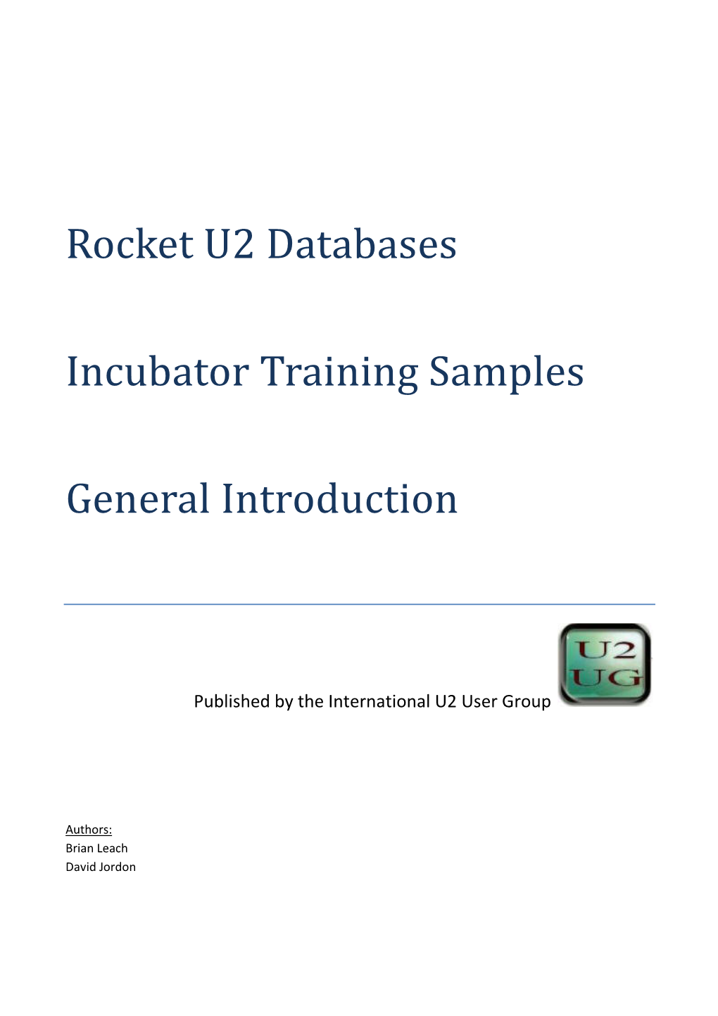 Rocket U2 Databases Incubator Training Samples General Introduction