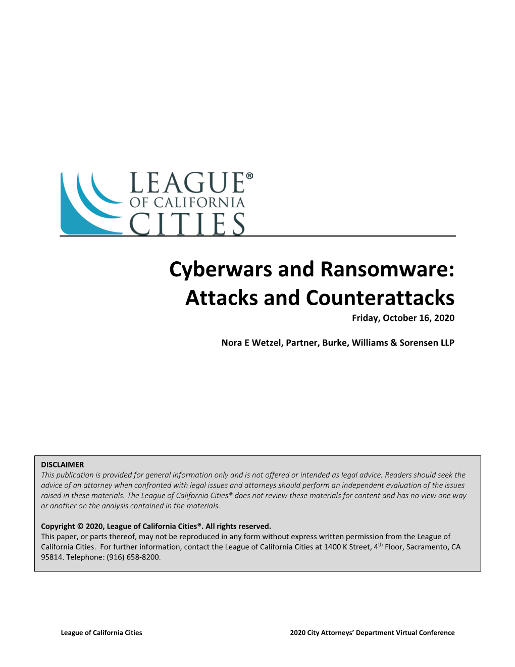 Cyberwars and Ransomware: Attacks and Counterattacks Friday, October 16, 2020