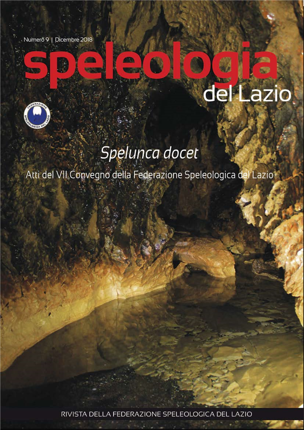 Spelunca Docet Atti Del VII Convegno Della Federazione Speleologica Del Lazio