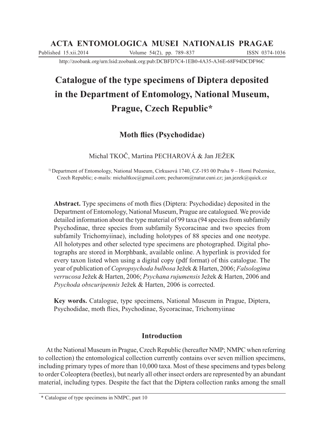 Catalogue of the Type Specimens of Diptera Deposited in the Department of Entomology, National Museum, Prague, Czech Republic*