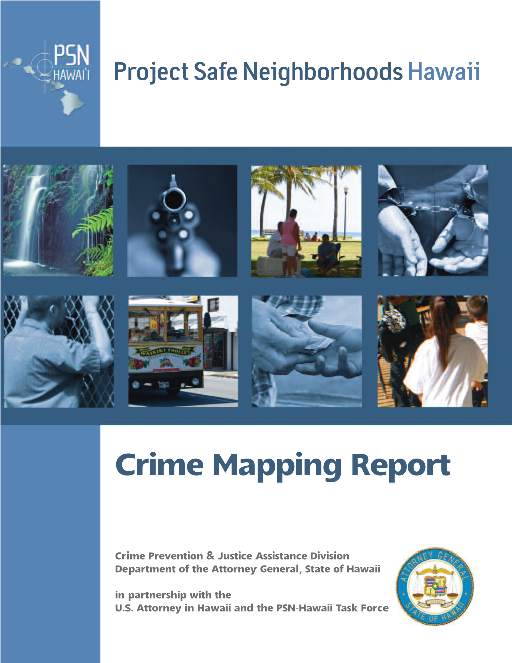 Project Safe Neighborhoods in Hawaii: Crime Mapping Report