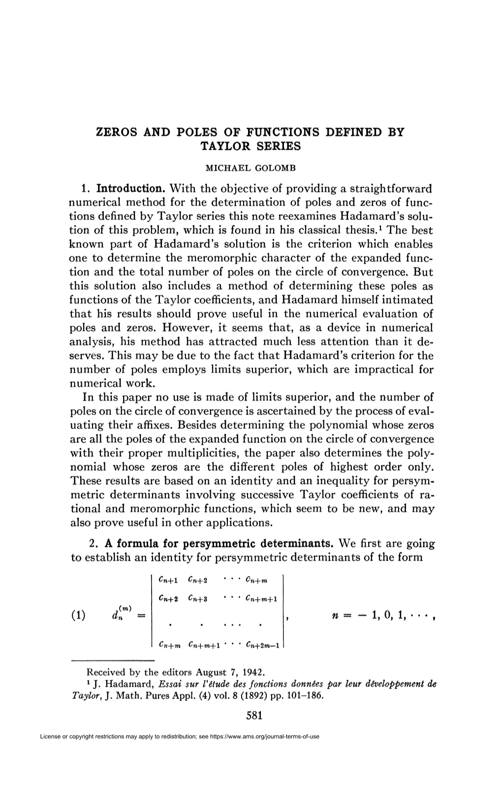 Zeros and Poles of Functions Defined by Taylor Series