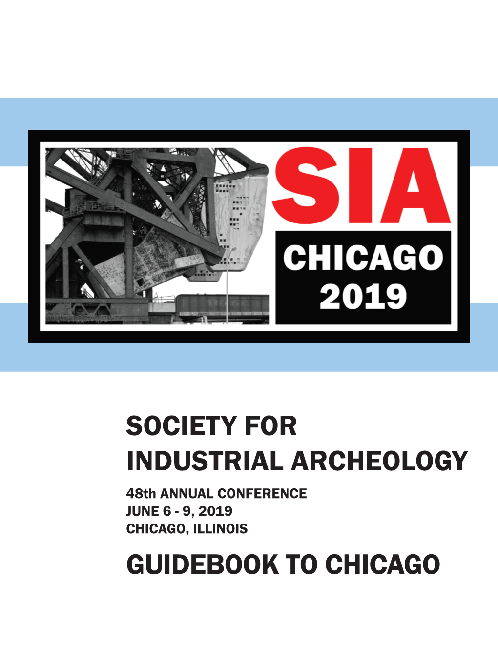 Society for Industrial Archeology Guidebook to Chicago