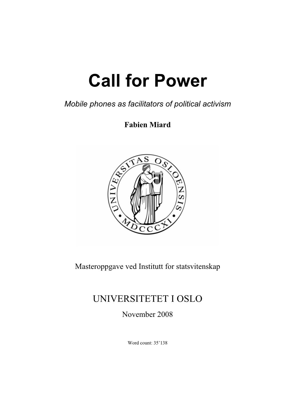 Call for Power: Mobile Phones As Facilitators of Political Activism