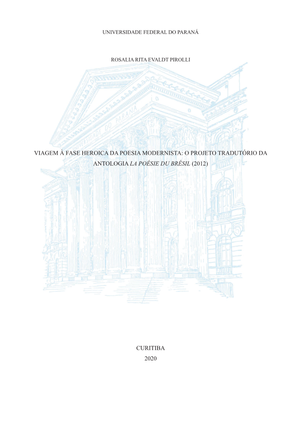 O Projeto Tradutório Da Antologia La Poésie Du Brésil (2012) Curitiba 2020