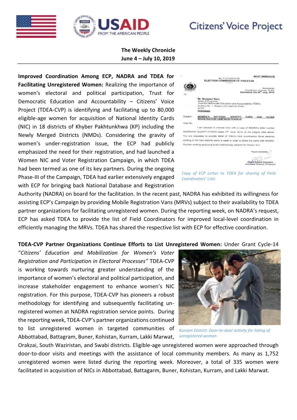 The Weekly Chronicle June 4 – July 10, 2019 Improved Coordination Among ECP, NADRA and TDEA for Facilitating Unregistered Wome