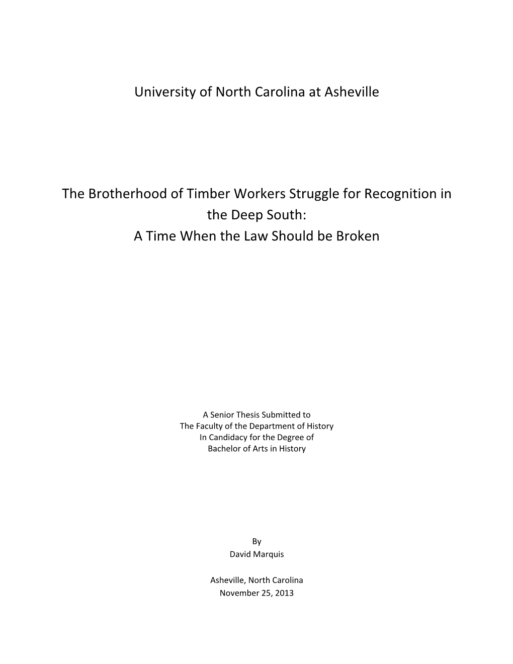 The Brotherhood of Timber Workers Struggle for Recognition in the Deep South: a Time When the Law Should Be Broken