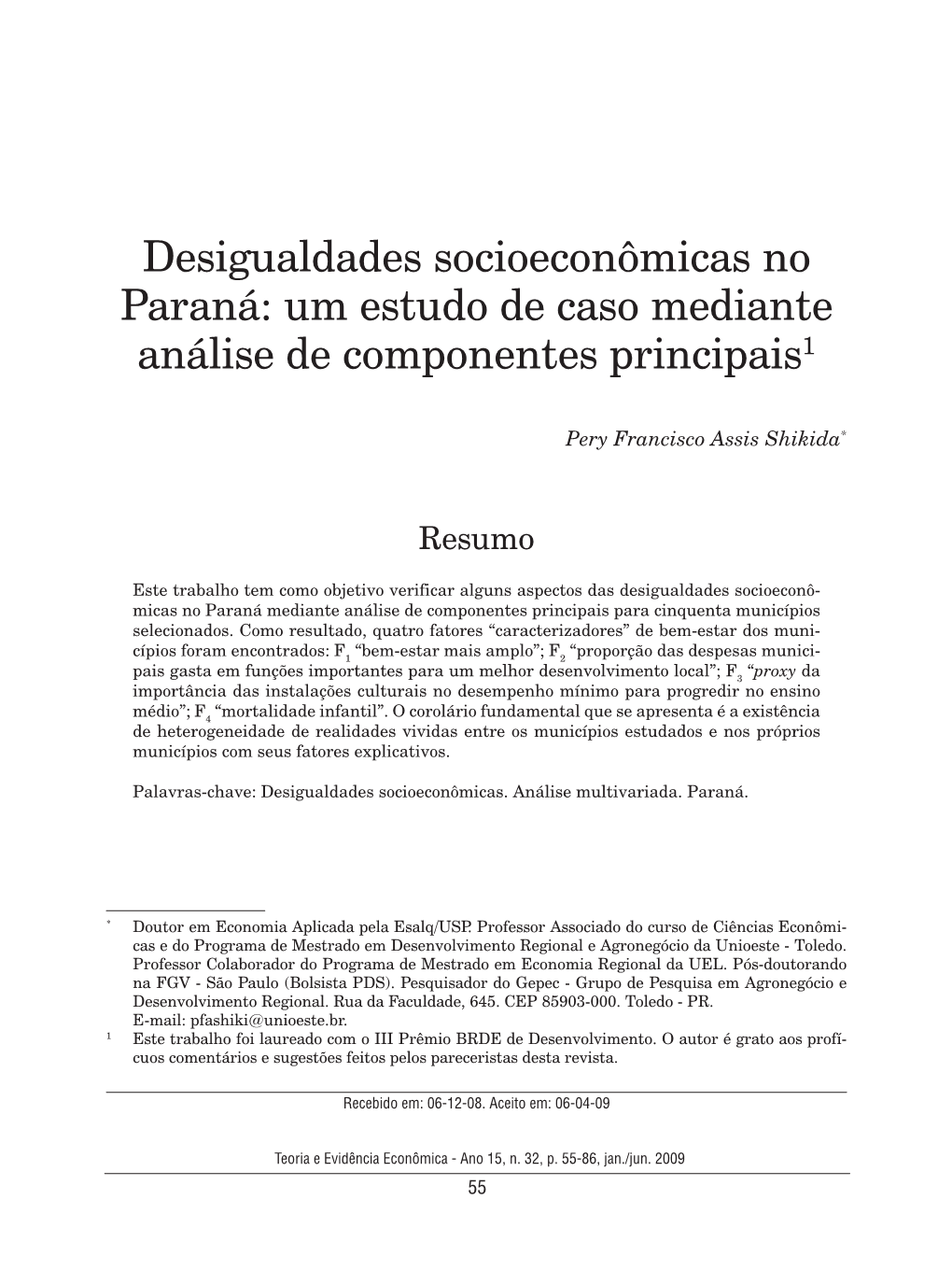 Desigualdades Socioeconômicas No Paraná: Um Estudo De Caso Mediante Análise De Componentes Principais1