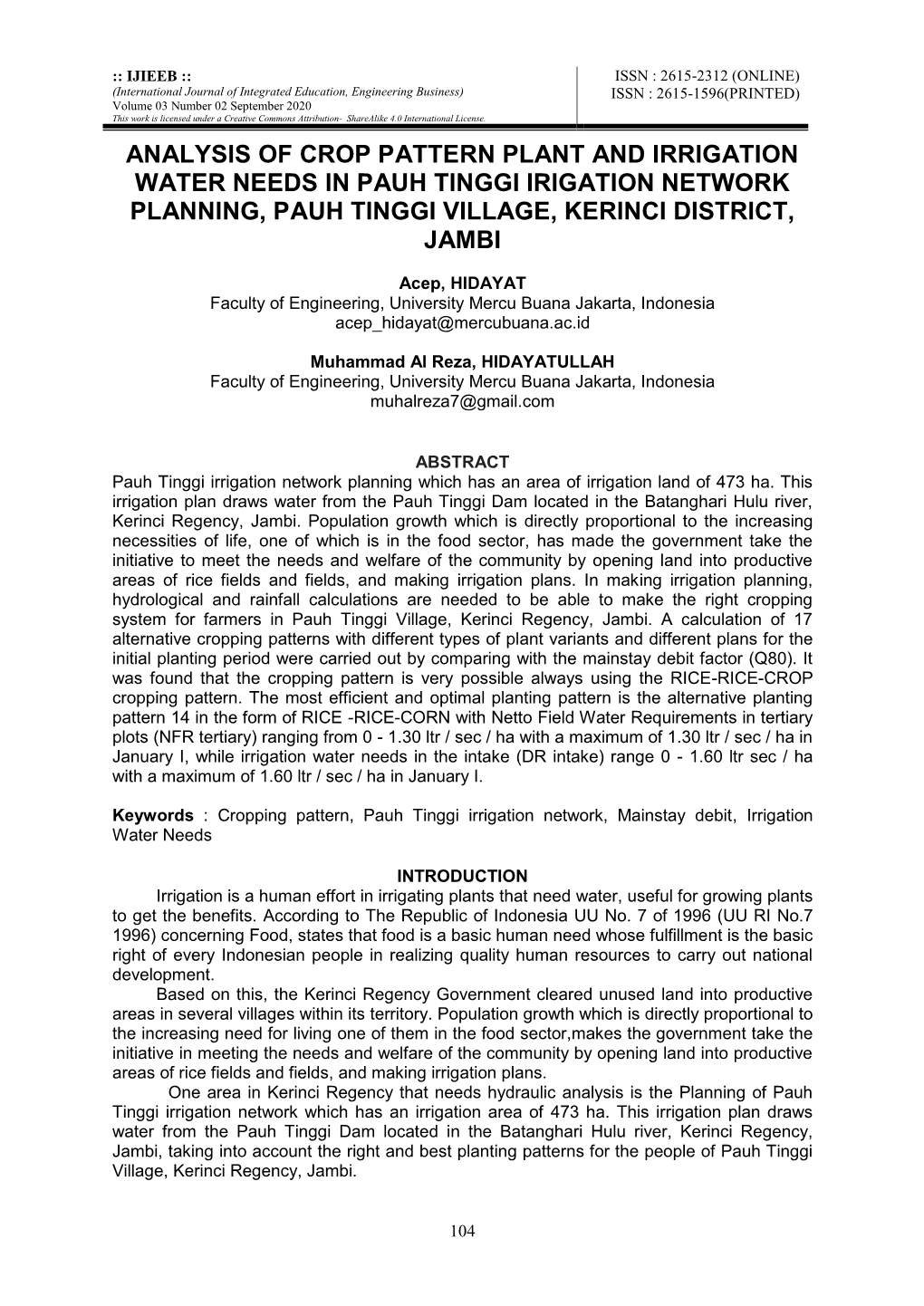 Analysis of Crop Pattern Plant and Irrigation Water Needs in Pauh Tinggi Irigation Network Planning, Pauh Tinggi Village, Kerinci District, Jambi
