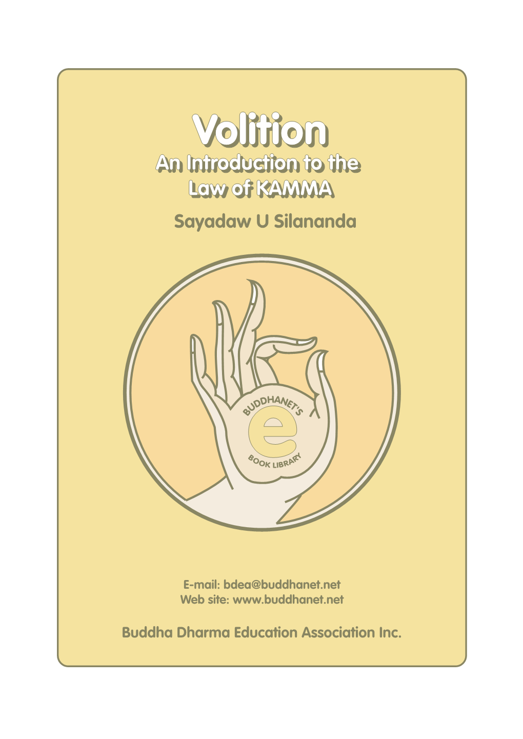 Volition: an Introduction of the Law of Kamma