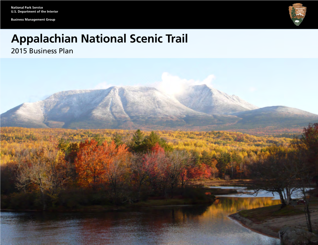 Appalachian National Scenic Trail 2015 Business Plan Produced by National Park Service Business Management Group U.S