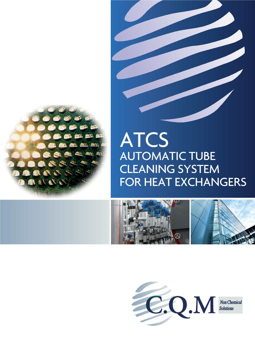 Atcs Automatic Tube Cleaning System for Heat Exchangers Atcs Automatic Tube Cleaning System for Heat Exchangers