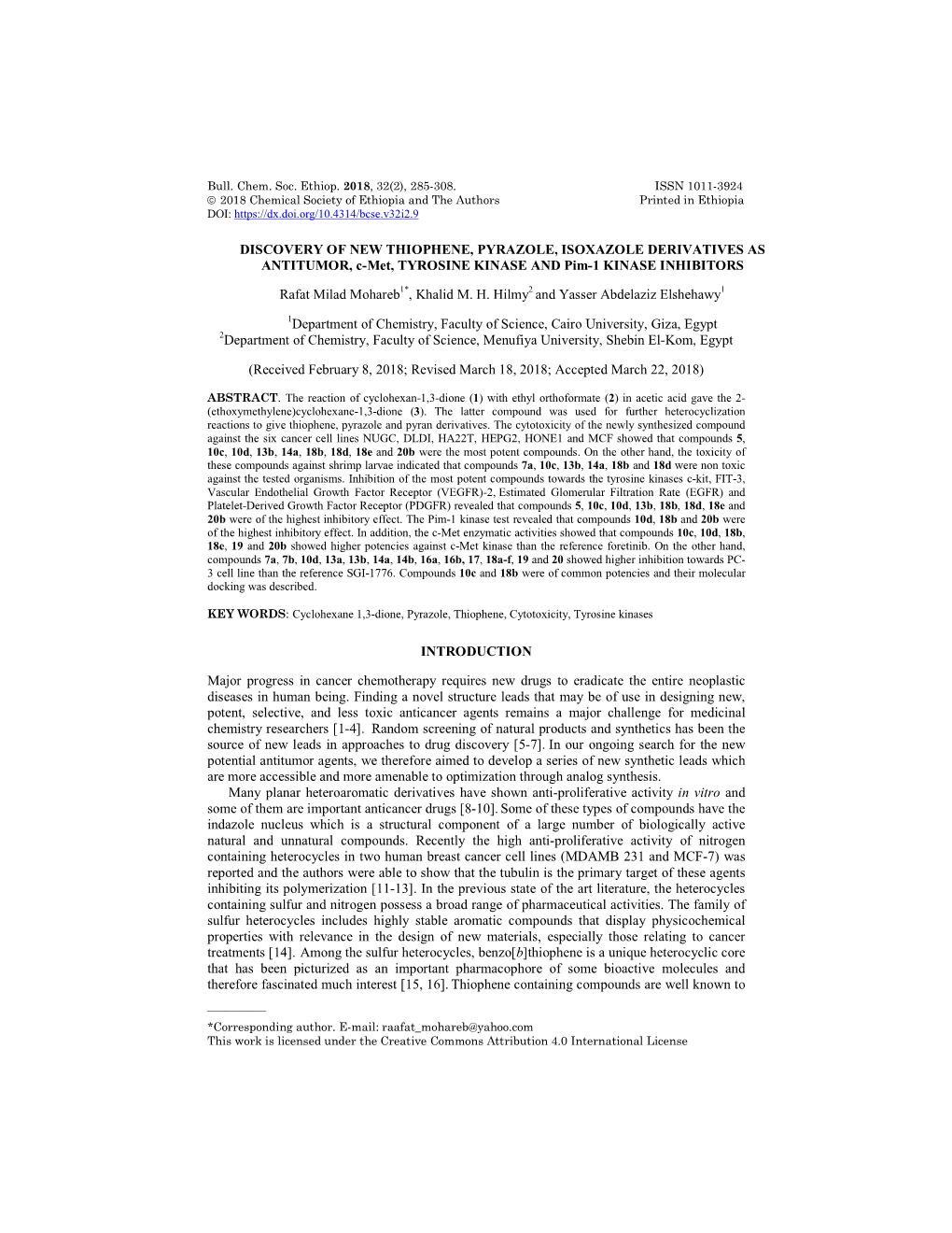 DISCOVERY of NEW THIOPHENE, PYRAZOLE, ISOXAZOLE DERIVATIVES AS ANTITUMOR, C-Met, TYROSINE KINASE and Pim-1 KINASE INHIBITORS