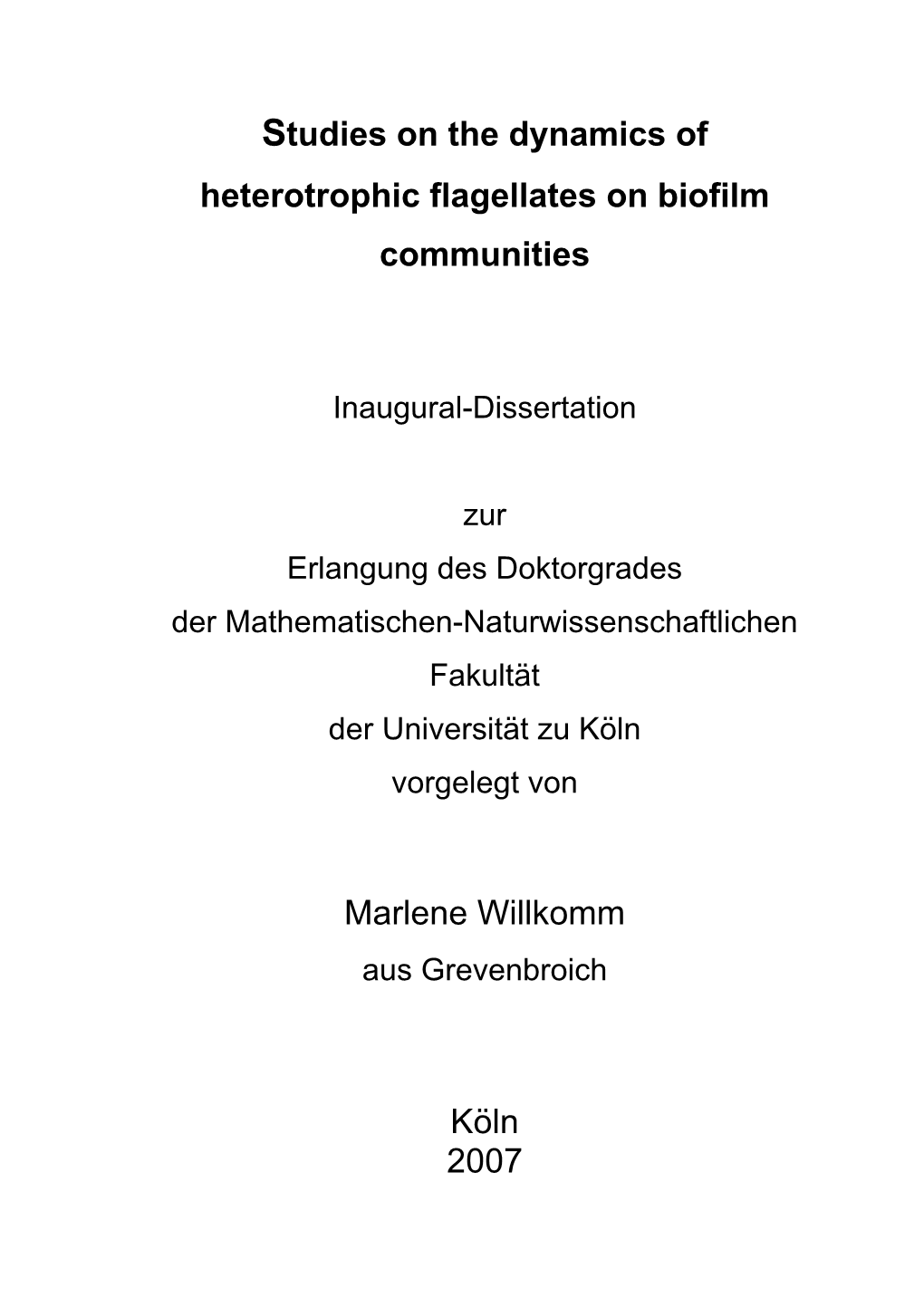 Studies on the Dynamics of Heterotrophic Flagellates on Biofilm Communities