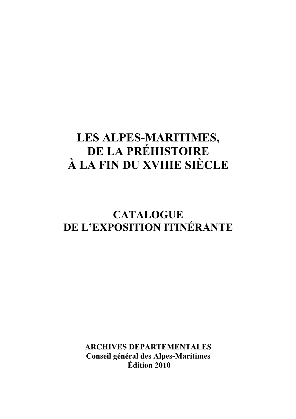 Les Alpes-Maritimes, De La Préhistoire À La Fin Du Xviiie Siècle