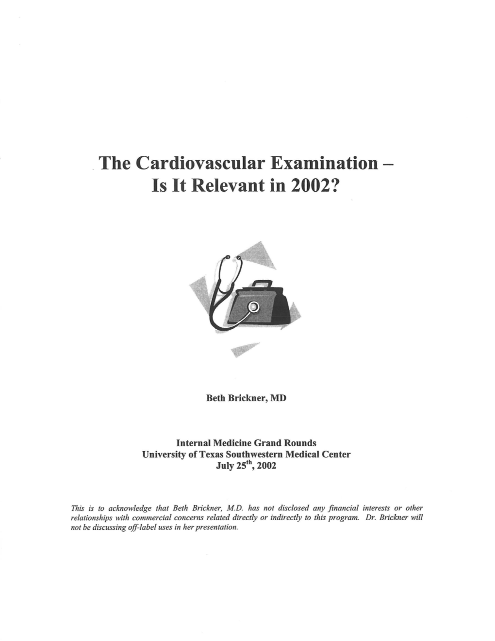 The Cardiovascular Examination Is It Relevant in 2002?